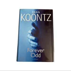 Dean Koontz : Forever Odd : An Odd Thomas Novel : 1st Edition Hardcover